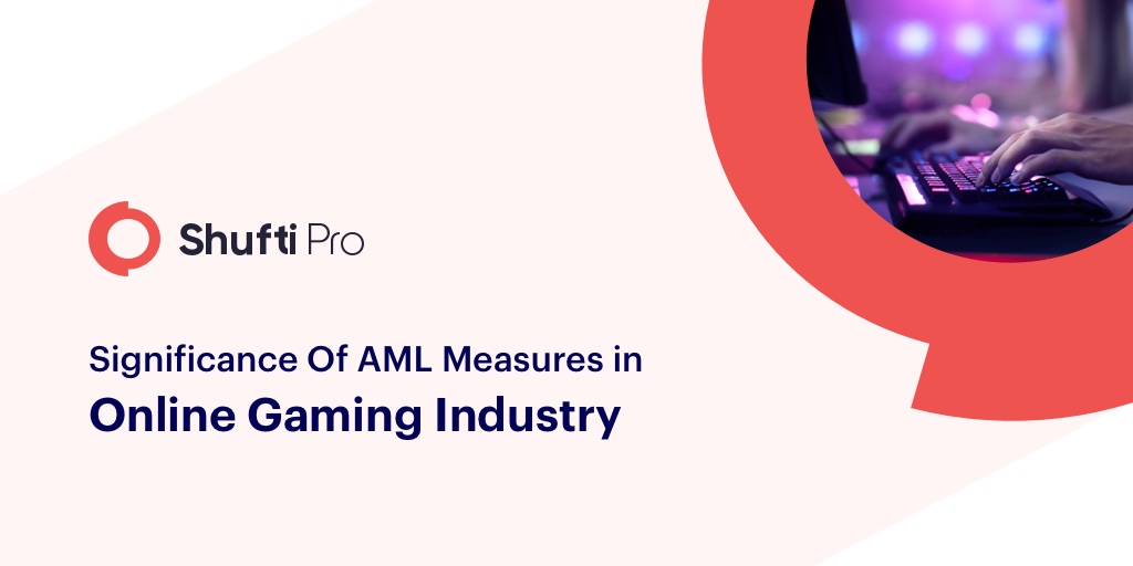 An inside look at the need for AML in the e-gaming industry