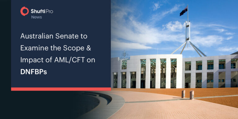 Australian Senate to Examine the Scope & Impact of AML/CFT on DNFBPs