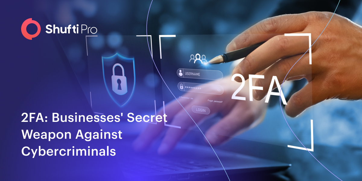 2 Factor Authentication: Businesses’ Secret Weapon Against Cybercriminals