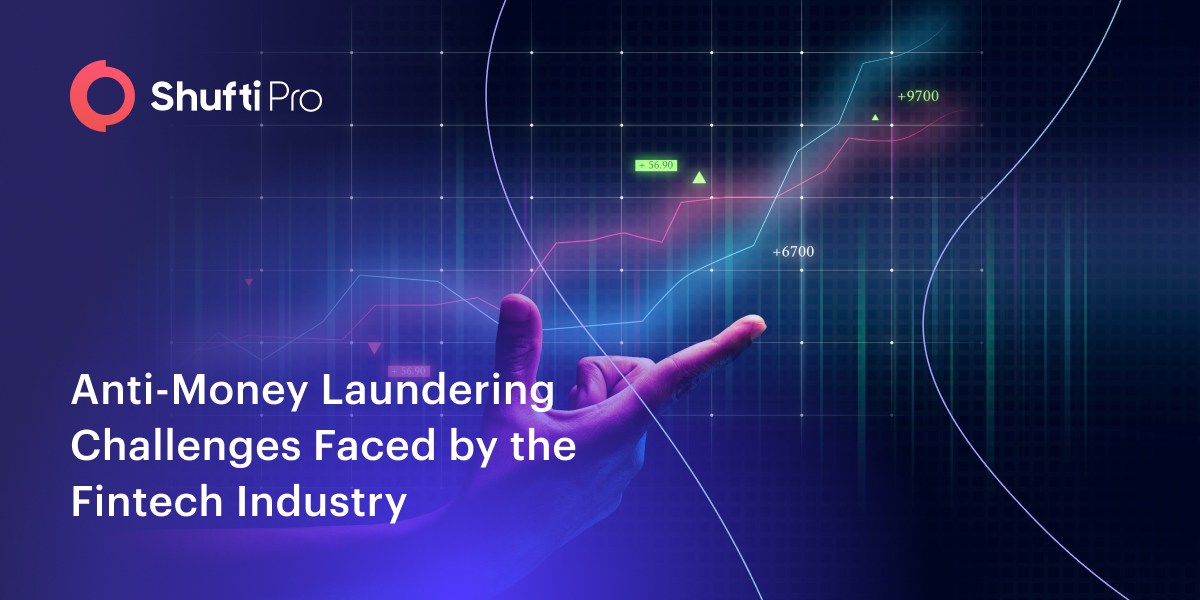 Anti-Money Laundering Challenges Faced by the Fintech Industry
