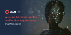 Insights Into Austria’s Biometric KYC Onboarding [2022 Updates]