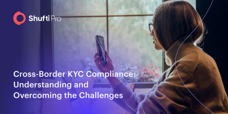 Cross-Border KYC Compliance | Understanding and Overcoming the Challenges