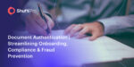 Document Authentication | Streamlining Onboarding, Compliance & Fraud Prevention