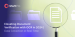 Elevating Document Verification with OCR in 2024 | Data Extraction in Real-Time