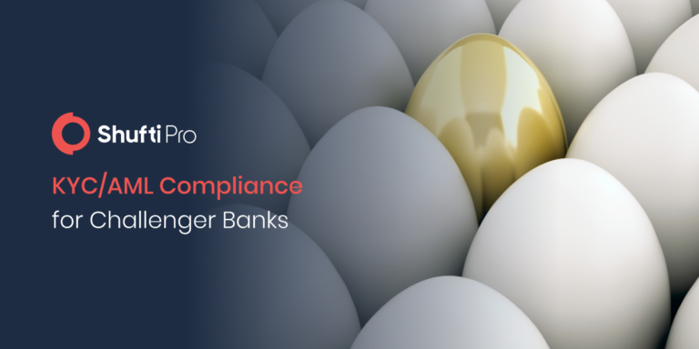 KYC/AML Compliance – Eliminating Financial Crime in Challenger Banks