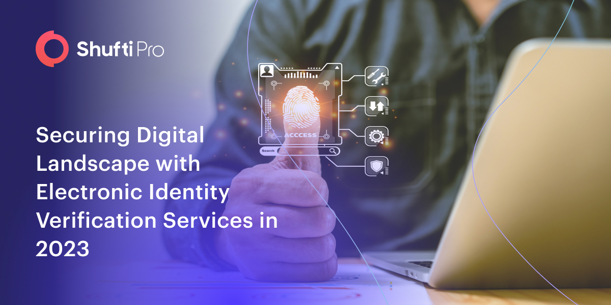 Securing Digital Landscape with Electronic Identity Verification Services in 2023