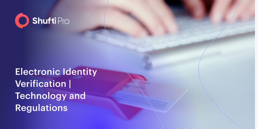 Electronic Identity Verification | Technology And Regulations