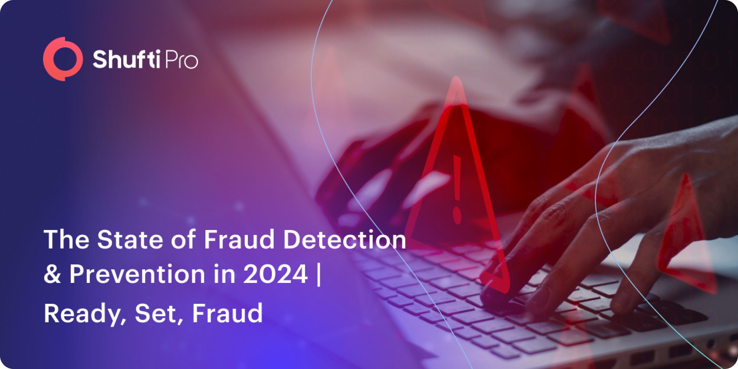 The State of Fraud Detection & Prevention in 2024 | Ready, Set, Fraud Thumbnail