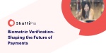 Biometric Verification – Shaping the Future of Payments