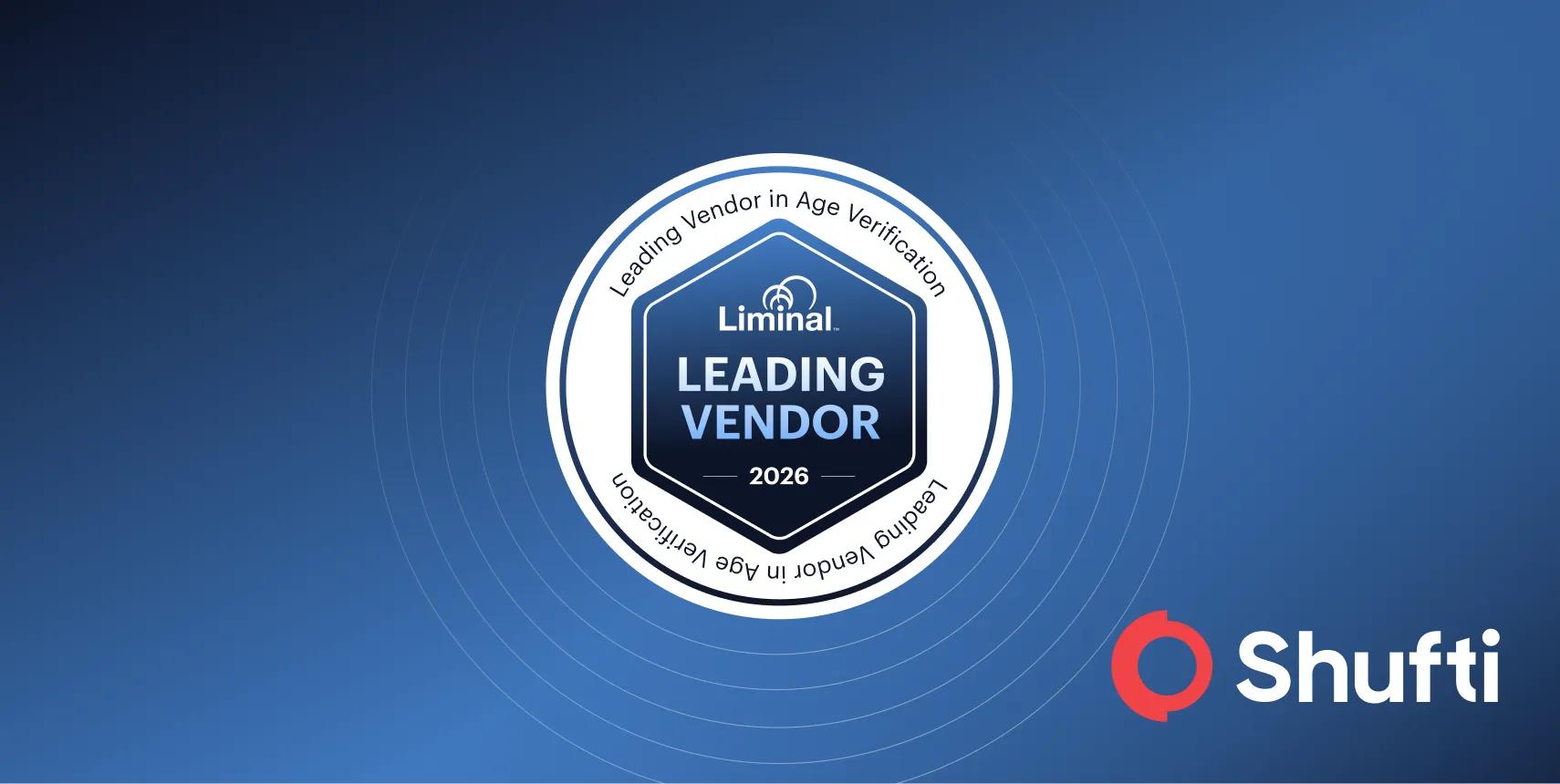 Shufti Recognized as a Leader in Liminal’s 2026 Age Verification Index