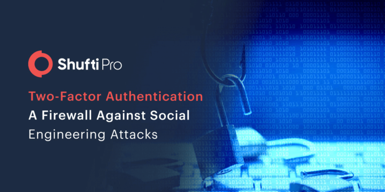 Two-Factor Authentication – A Firewall Against Social Engineering Attacks