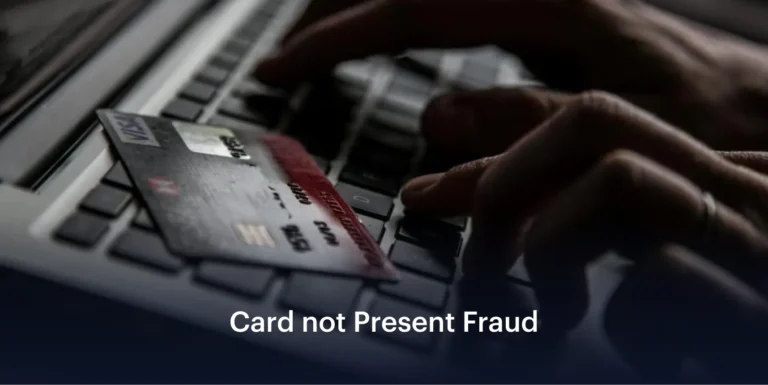 Card Not Present Fraud