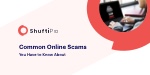 Common Online Scams You Need to Know About