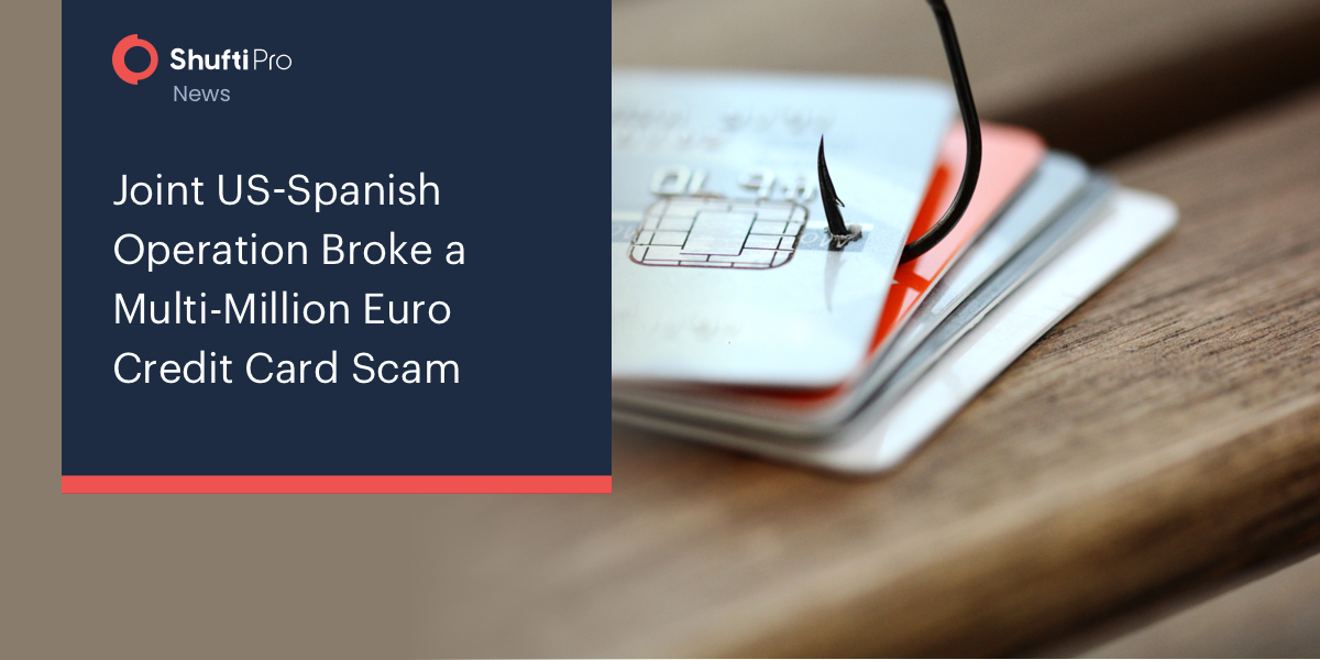 Joint US-Spanish Operation Broke a Multi-Million Euro Credit Card Scam