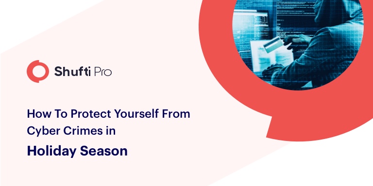 How to Protect Yourself From Cyber Crime in the Holiday Season?