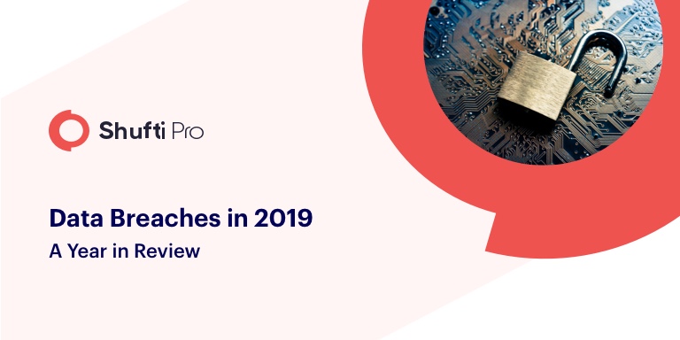 Data Breaches in 2019 – A Year in Review