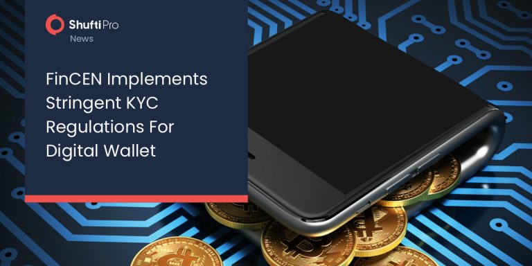 FinCEN Implements Stringent KYC Regulations For Digital Wallet