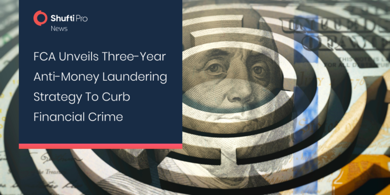 FCA Unveils Three-Year Anti-Money Laundering Strategy to Curb Financial Crime