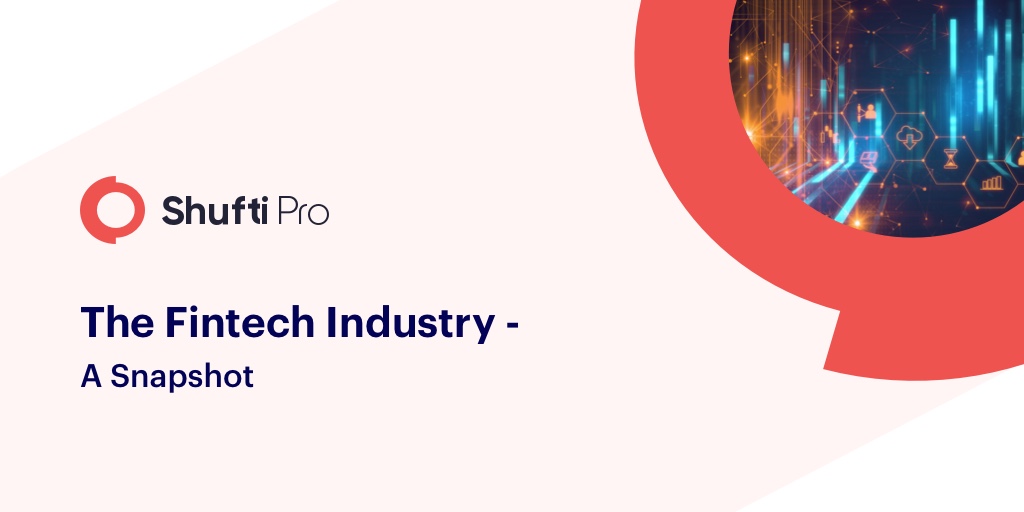 The FinTech Industry: A Snapshot