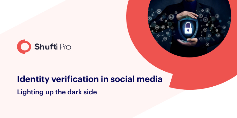 Identity verification in social media – Lighting up the dark side