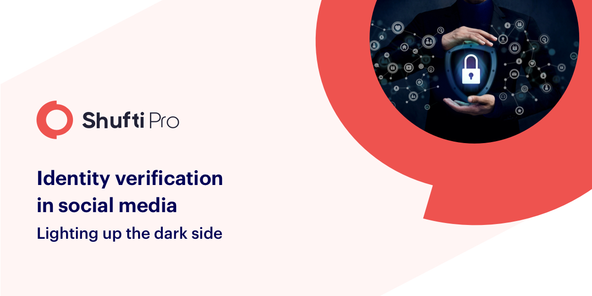 Identity verification in social media – Lighting up the dark side