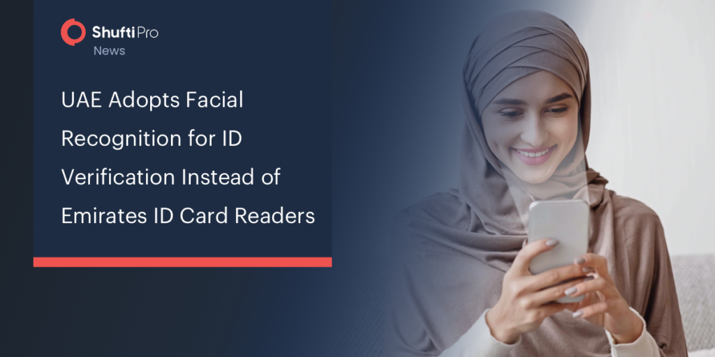 UAE Adopts Facial Recognition for ID Verification Instead of Emirates ID Card Readers