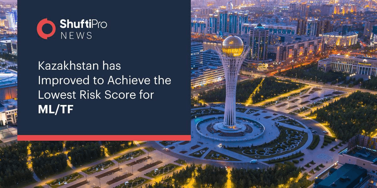 Kazakhstan has Improved to Achieve the Lowest Risk Score for ML/TF