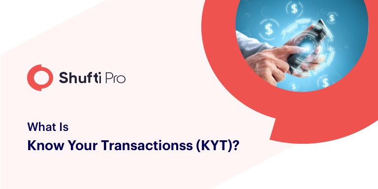 Know your transactions (KYT) boosts your KYC efforts