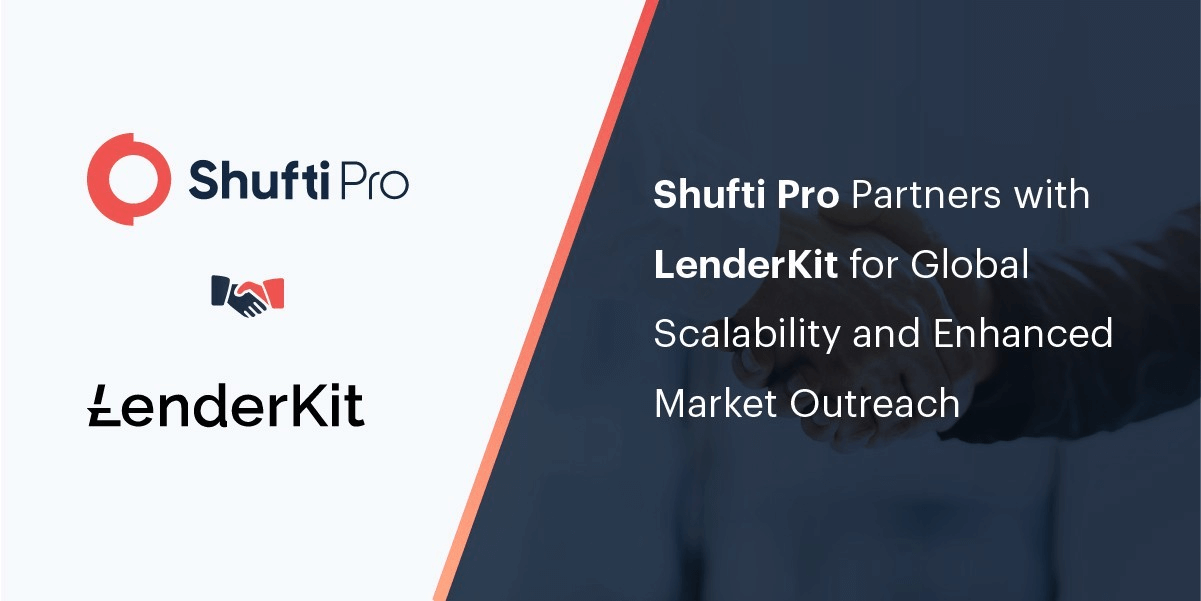 Shufti Partners with LenderKit for Global Scalability and Enhanced Market Outreach