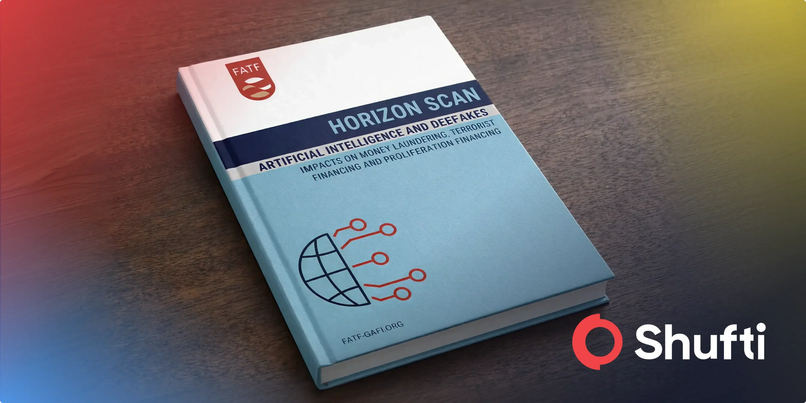 5 Key Takeaways from the FATF Horizon Scan Report on Deepfakes