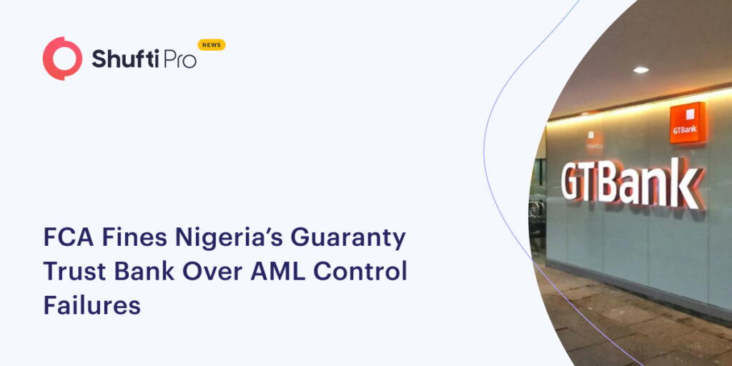 FCA Fines Nigeria’s Guaranty Trust Bank Over AML Control Failures