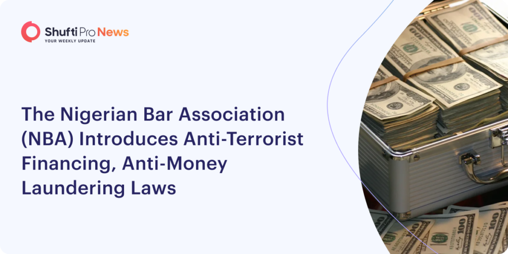 The Nigerian Bar Association (NBA) Introduces Anti-Terrorist Financing ...