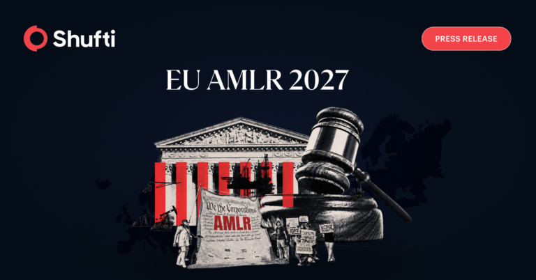 Shufti Helps Obliged Entities Get Ready for the EU AMLR Ahead of the July 2027 Deadline