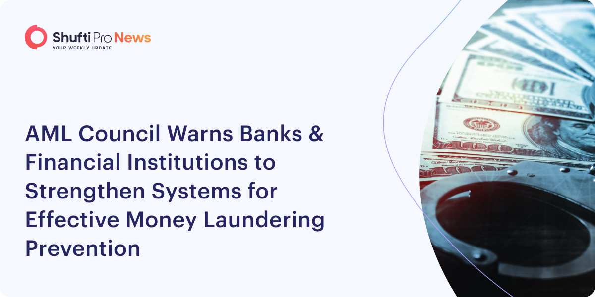 AML Council Warns Banks & Financial Institutions to Strengthen Systems
