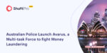 Australian Police Launch Avarus, a Multi-task Force to fight Money Laundering