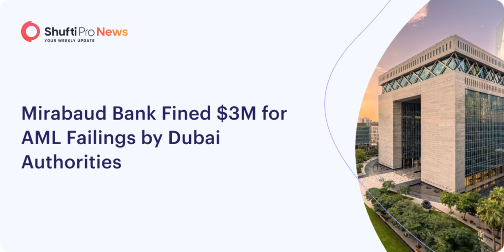 Mirabaud Bank Fined $3M for AML Failings by Dubai Authorities