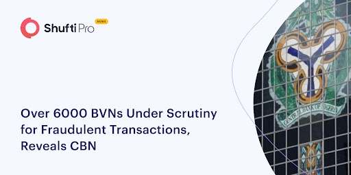 Over 6000 BVNs Under Scrutiny for Fraudulent Transactions, Reveals CBN