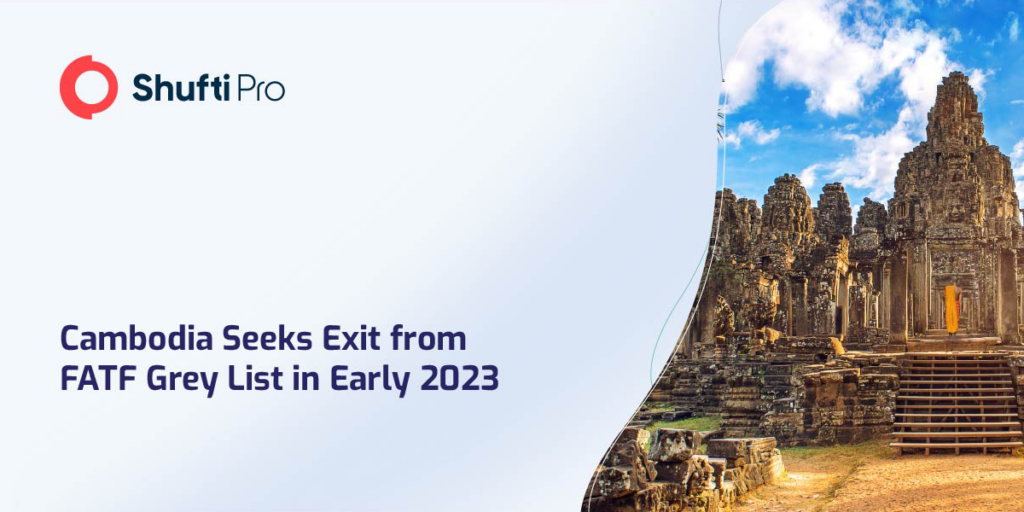 Cambodia Seeks Exit from FATF Grey List in Early 2023