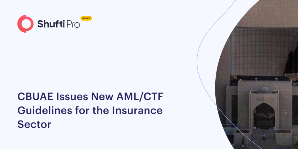 CBUAE Issues New AML/CTF Guidelines For The Insurance Sector