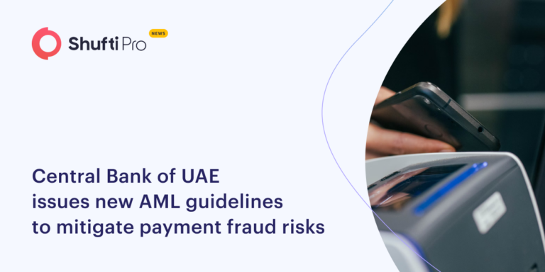 Central Bank of UAE Issues New AML Guidelines to Mitigate Payment Fraud Risks