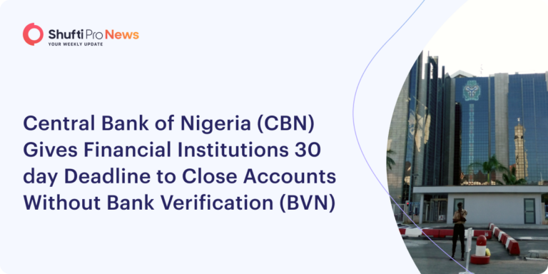 Central Bank of Nigeria (CBN) Gives Financial Institutions 30 day Deadline to Close Accounts Without Bank Verification (BVN)