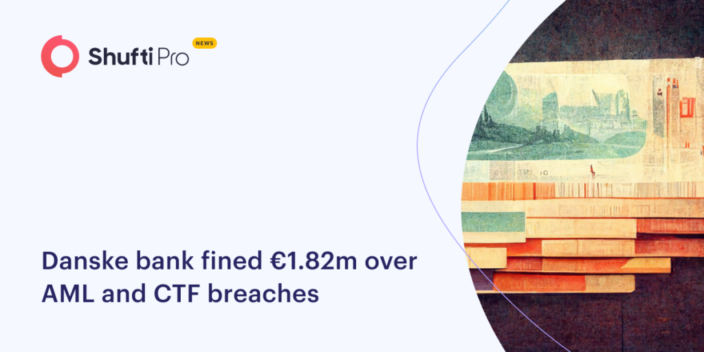 Danske Bank Fined €1.82m Over AML and CTF Breaches