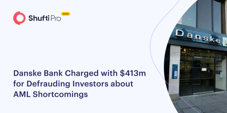 Danske Bank Charged with $413m for Defrauding Investors about AML Shortcomings