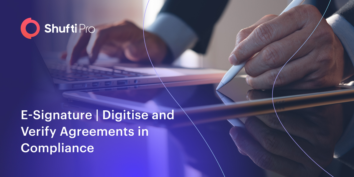 E-Signature | Digitise and Verify Agreements in Compliance