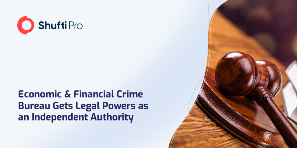 Economic & Financial Crime Bureau Gets Legal Powers as an Independent Authority
