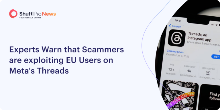 Experts Warn that Scammers are Exploiting EU Users on Meta’s Threads