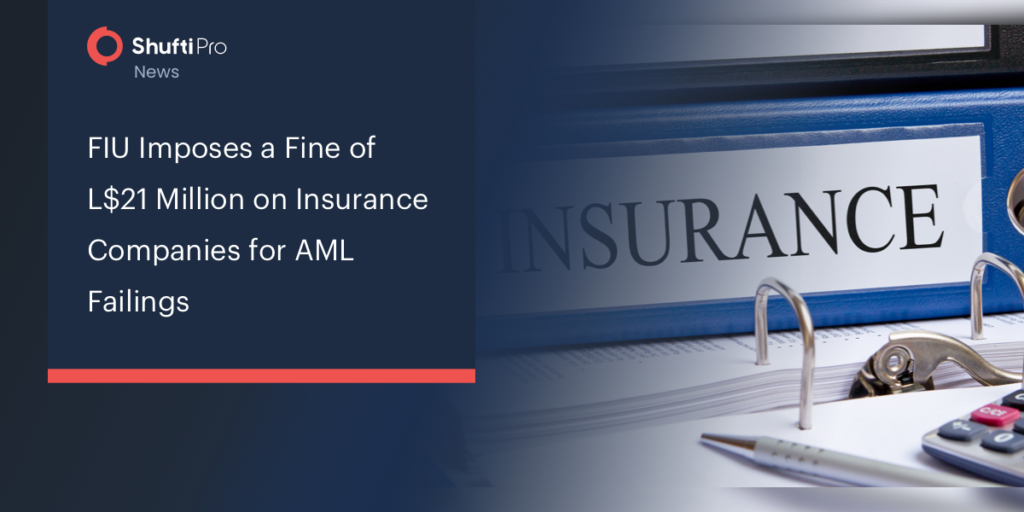 FIU Imposes a Fine of L$21 Million on Insurance Companies for AML Failings