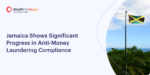 Jamaica Shows Significant Progress in Anti-Money Laundering Compliance