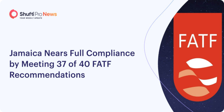 Jamaica Nears Full Compliance by Meeting 37 of 40 FATF Recommendations
