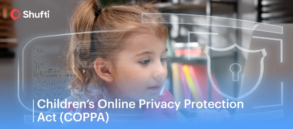 Children’s Online Privacy Protection Act (COPPA)